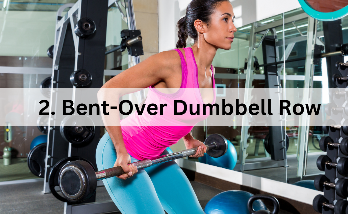 ท่าเล่นหลัง Bent Over Dumbbell Row